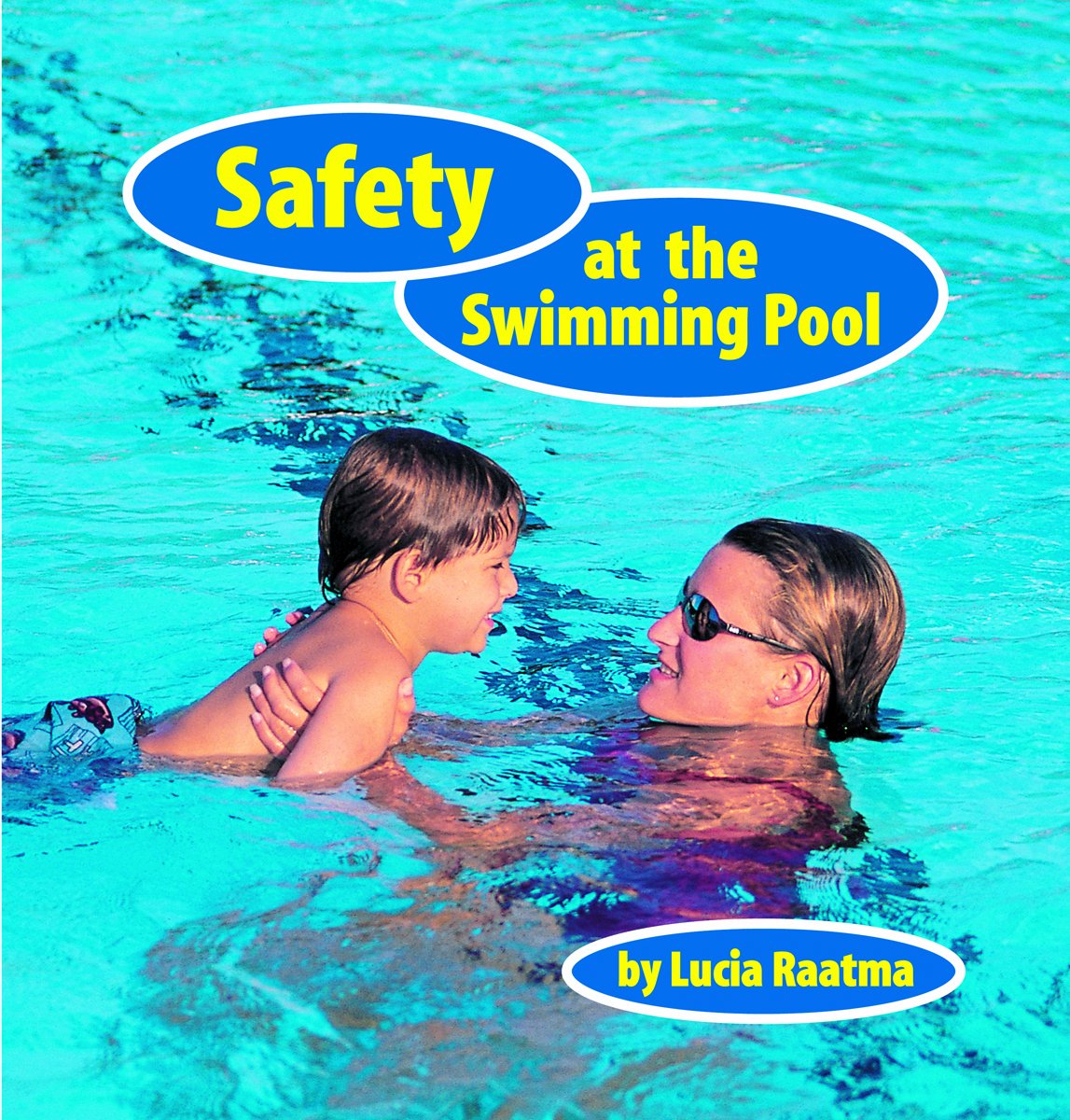 Safety at the Swimming Pool (Safety First)