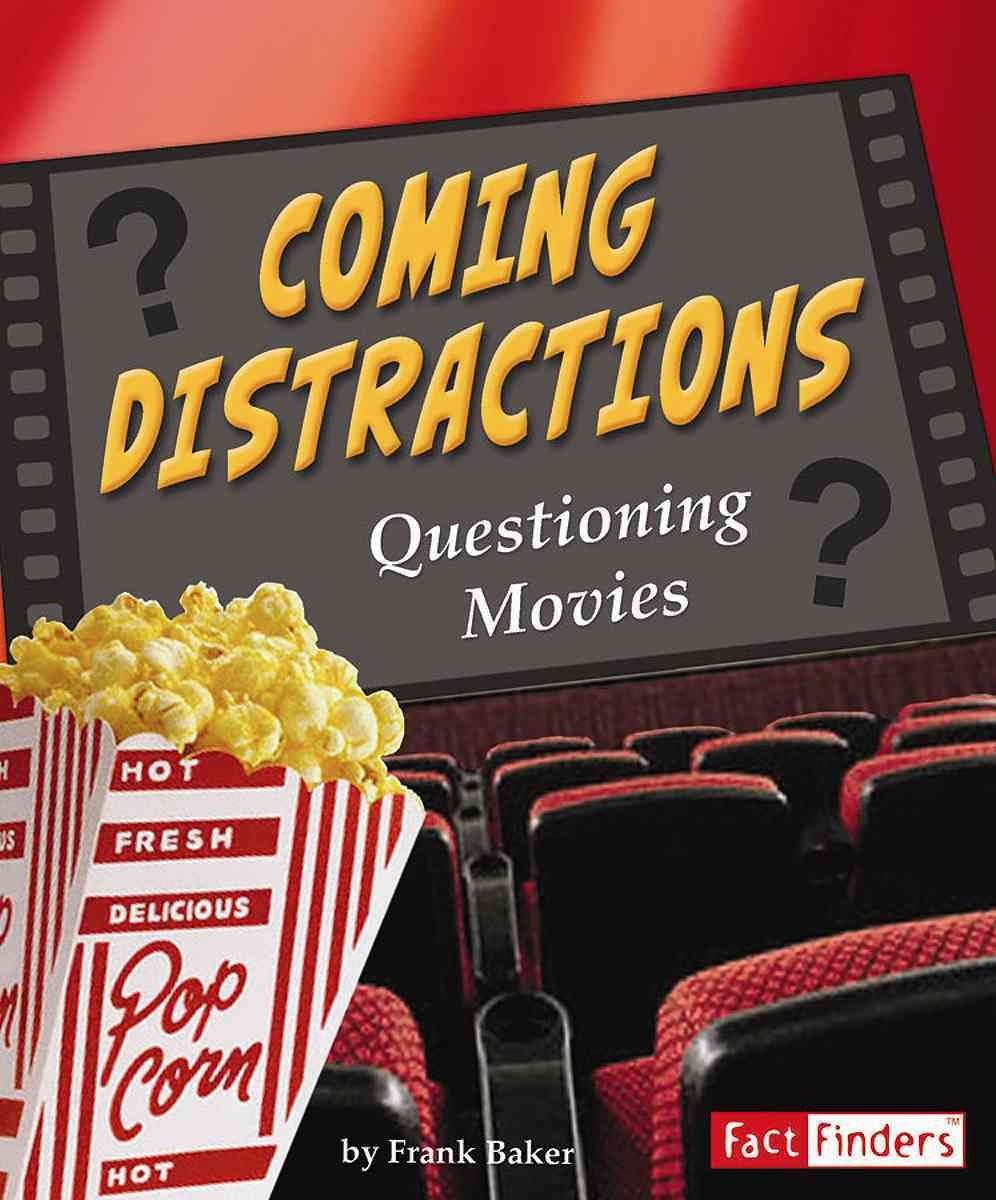 Coming Distractions: Questioning Movies (Fact Finders: Media Literacy)