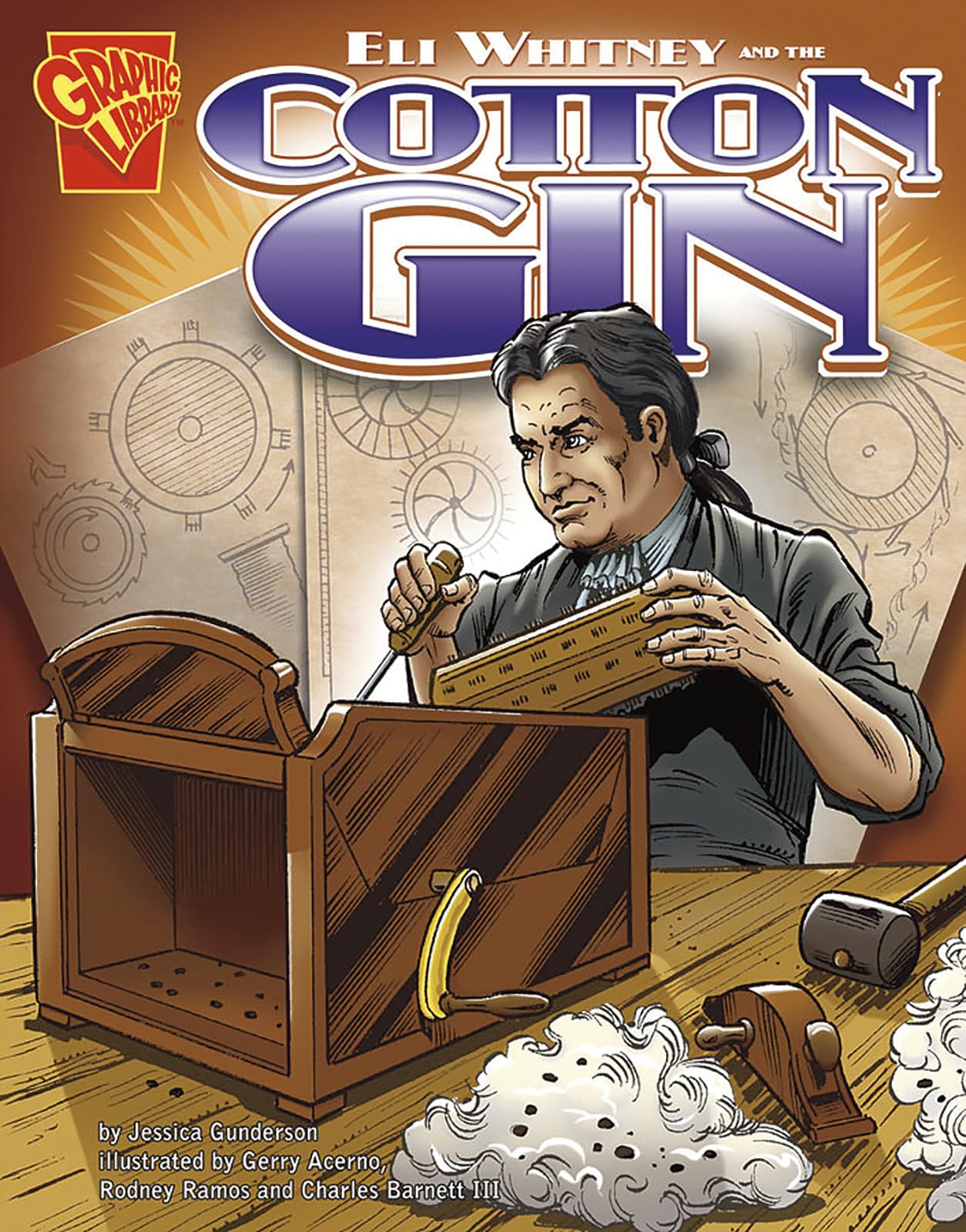 Eli Whitney and the Cotton Gin (Graphic Library, Inventions and Discovery series)