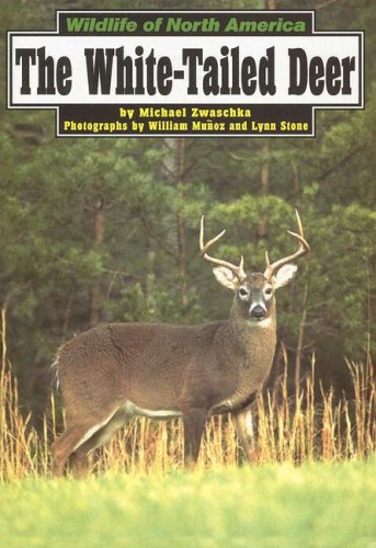 The White-Tailed Deer (Wildlife of North America)