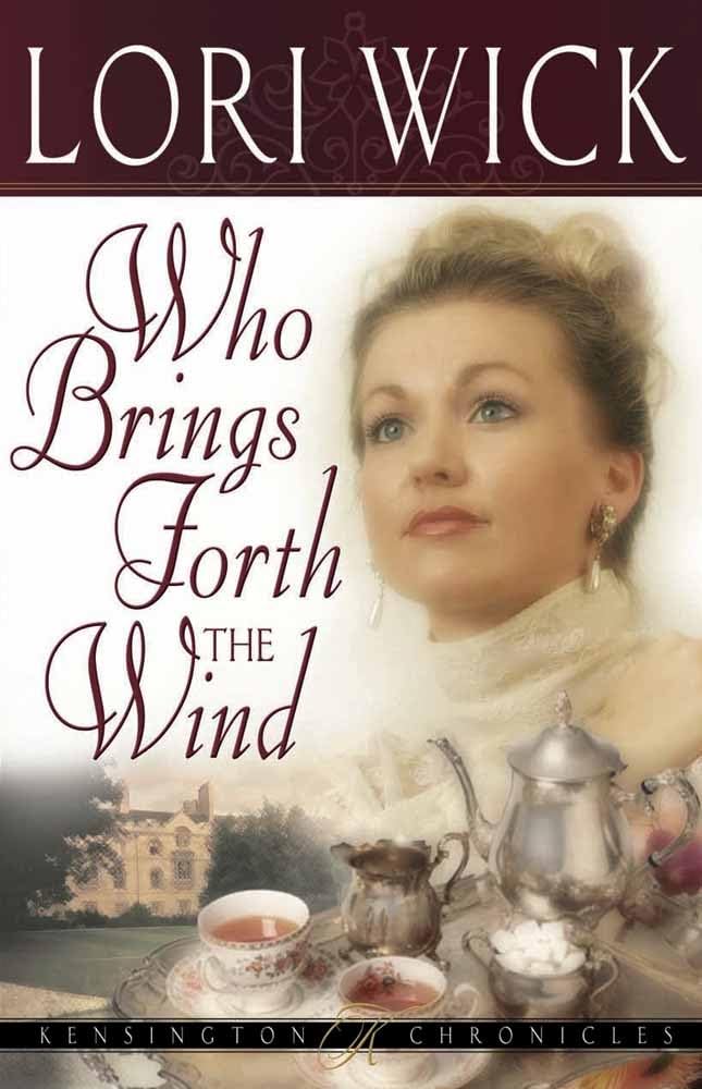 Who Brings Forth the Wind (Kensington Chronicles, Book 3) - 279