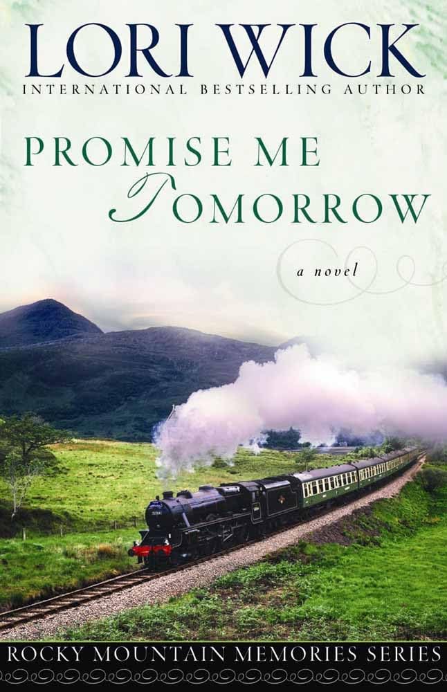 Promise Me Tomorrow (Rocky Mountain Memories #4) - 4440