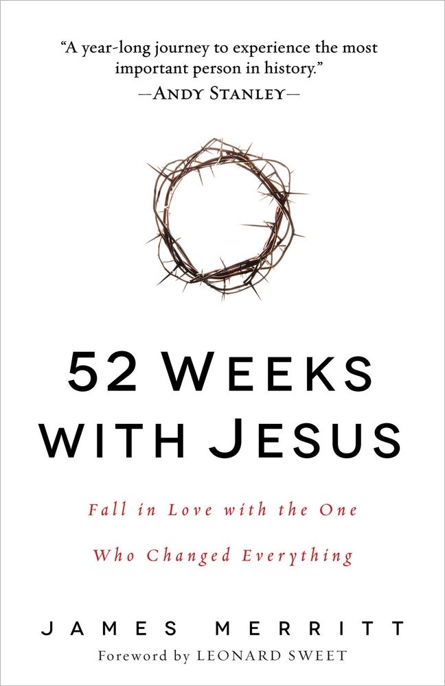 52 Weeks with Jesus: Fall in Love with the One Who Changed Everything - 1139