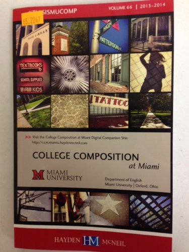 College Composition at Miami, Volume 66/2013-2014, Miami University