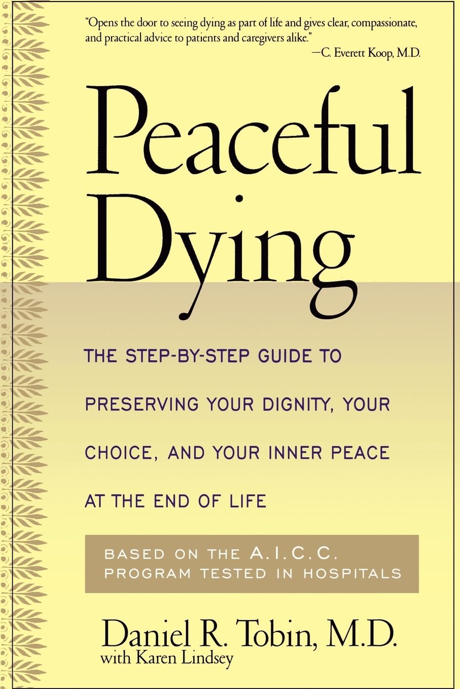 Peaceful Dying: The Step-by-step Guide To Preserving Your Dignity, Your Choice, And Your Inner Peace At The End Of Life - 9121