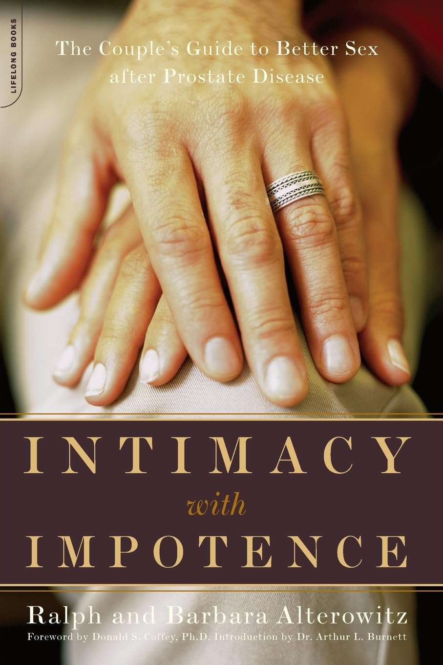 Intimacy With Impotence: The Couple's Guide To Better Sex After Prostate Disease - 8161