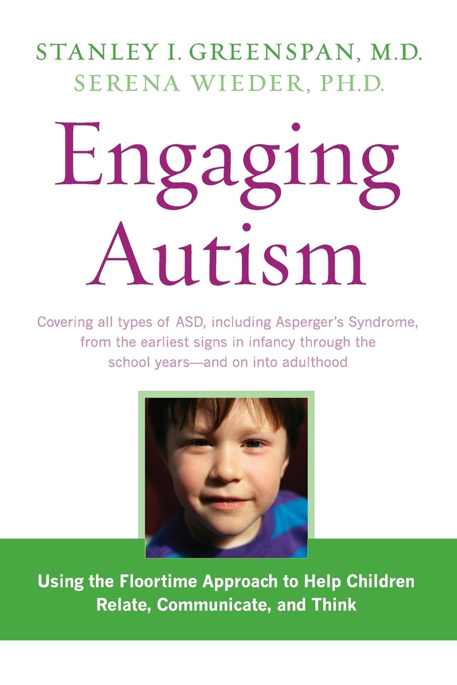 Engaging Autism (A Merloyd Lawrence Book)