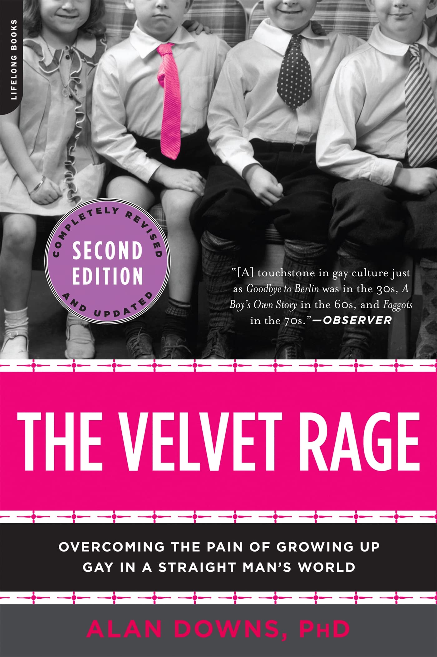 The Velvet Rage: Overcoming the Pain of Growing Up Gay in a Straight Man's World, Second Edition - 2597