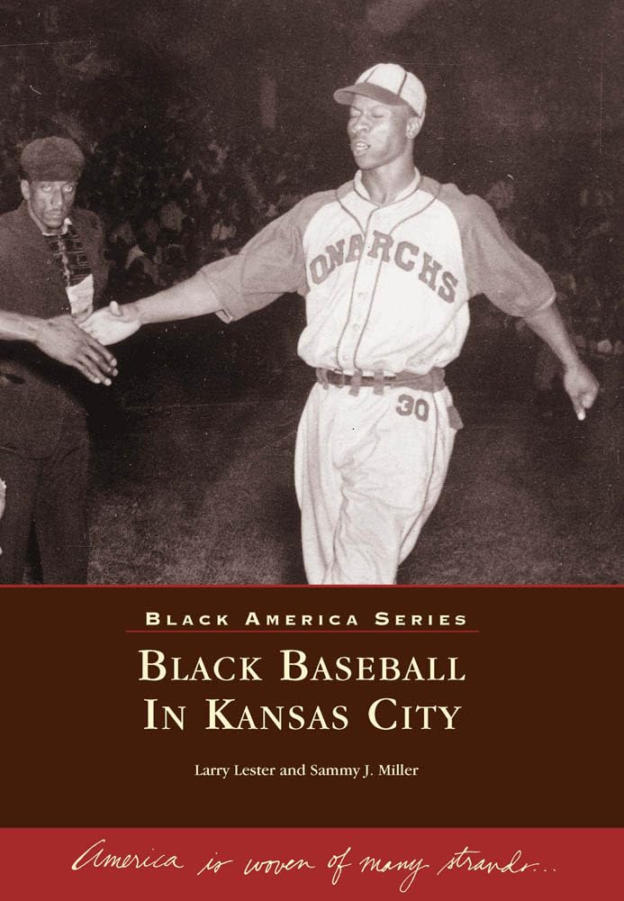 Black Baseball In Kansas City (Black America Series)