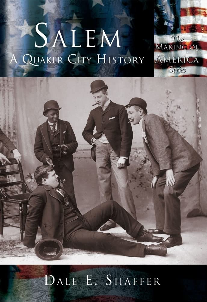 Salem: A Quaker City History (OH) (Making of America)