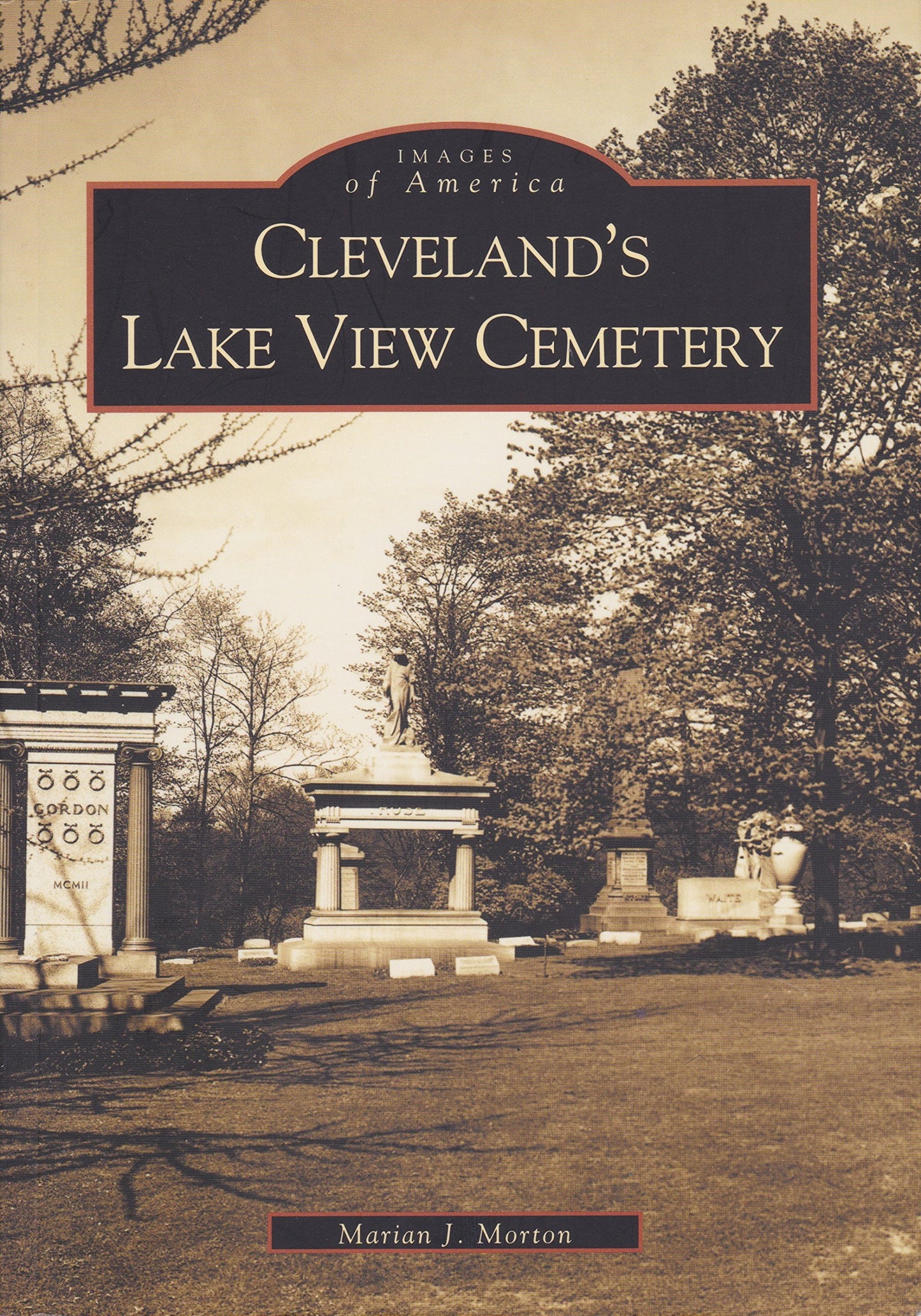Cleveland's Lake View Cemetery (OH) (Images of America) - 568