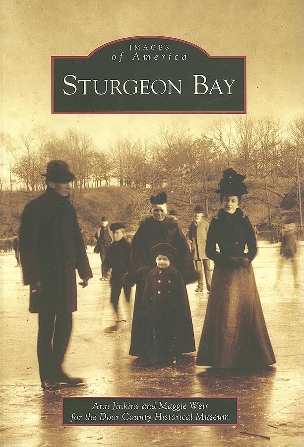 Sturgeon Bay (WI) (Images of America)