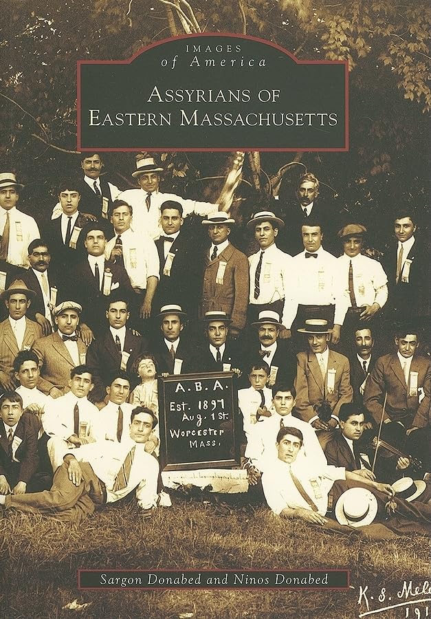 Assyrians of Eastern Massachusetts (MA) (Images of America) - 5782