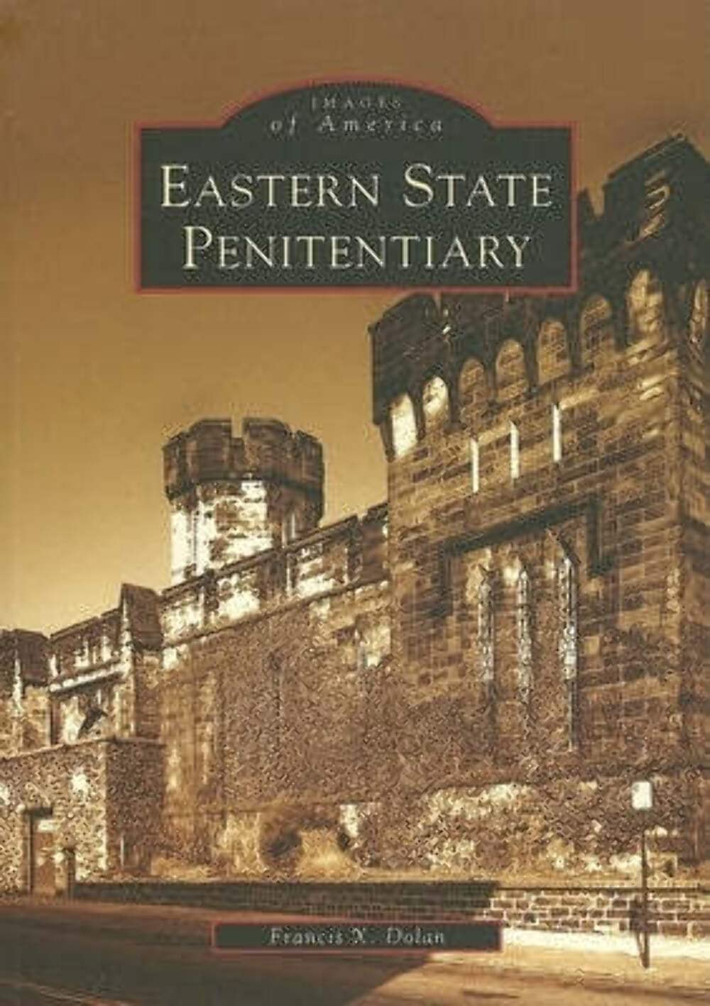 Eastern State Penitentiary (PA) (Images of America)