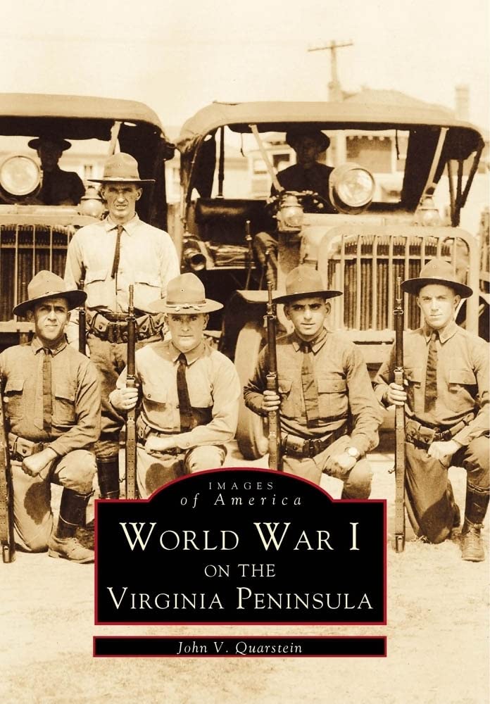 World War I on the Virginia Peninsula (Images of America) - 7147