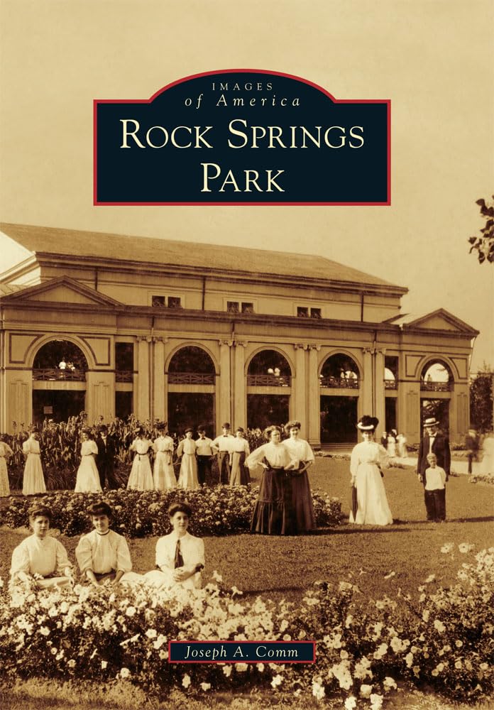 Rock Springs Park (Images of America) - 2003