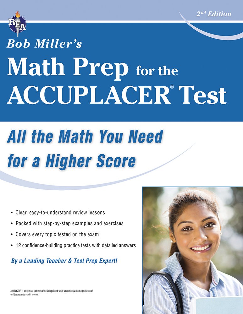 ACCUPLACER® Test, Bob Miller's Math Prep for the (College Placement Test Preparation)