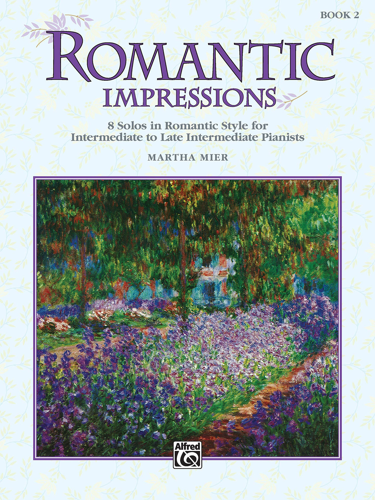 Romantic Impressions, Bk 2: 8 Solos in Romantic Style for Intermediate to Late Intermediate Pianists (Alfred's Basic Piano Library)