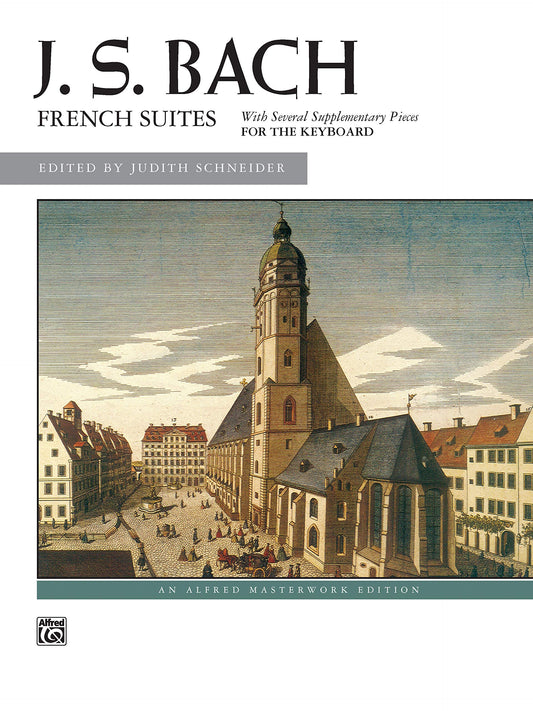 Bach -- French Suites (Alfred Masterwork Edition) - 1545