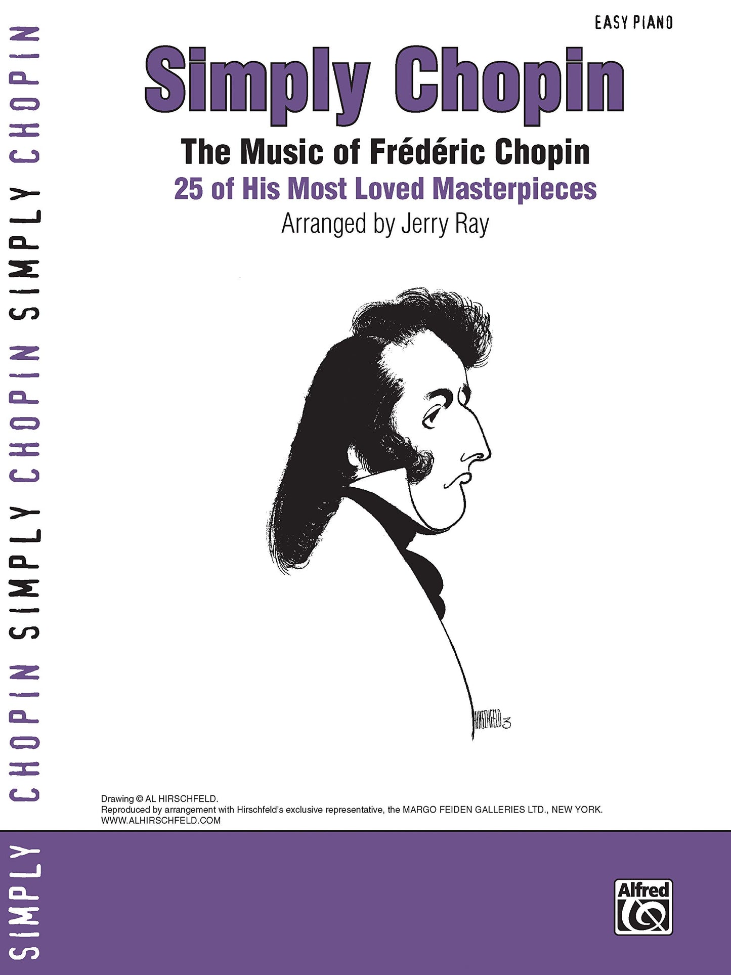 Simply Chopin: The Music of Frédéric Chopin -- 25 of His Piano Masterpieces (Simply Series)