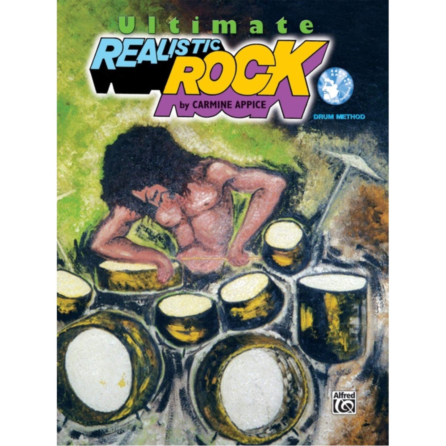Ultimate Realistic Rock: Drum Method (Book with 2 CD's and 1 DVD)