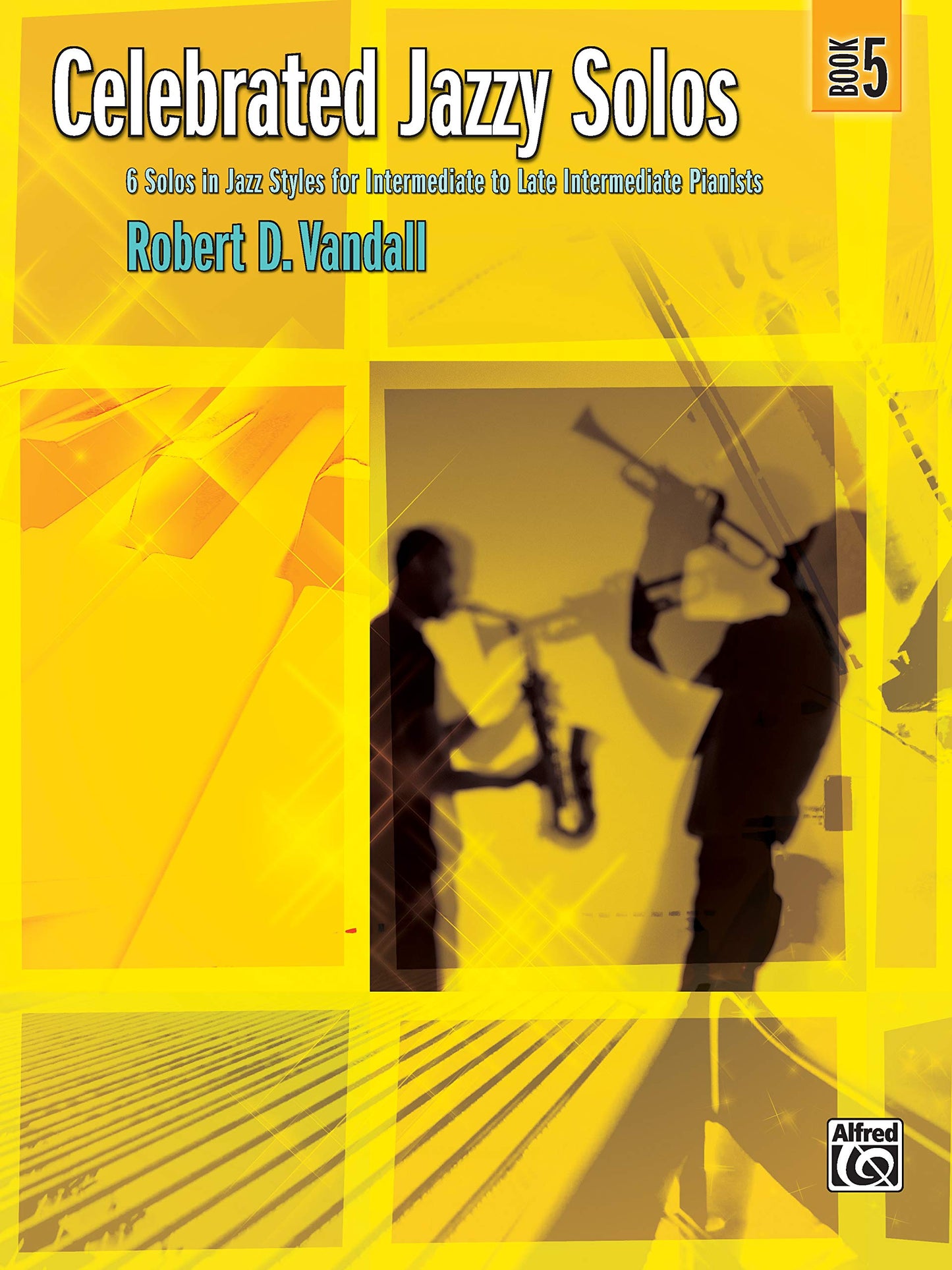 Celebrated Jazzy Solos, Bk 5: 6 Solos in Jazz Styles for Intermediate to Late Intermediate Pianists (Celebrated, Bk 5)