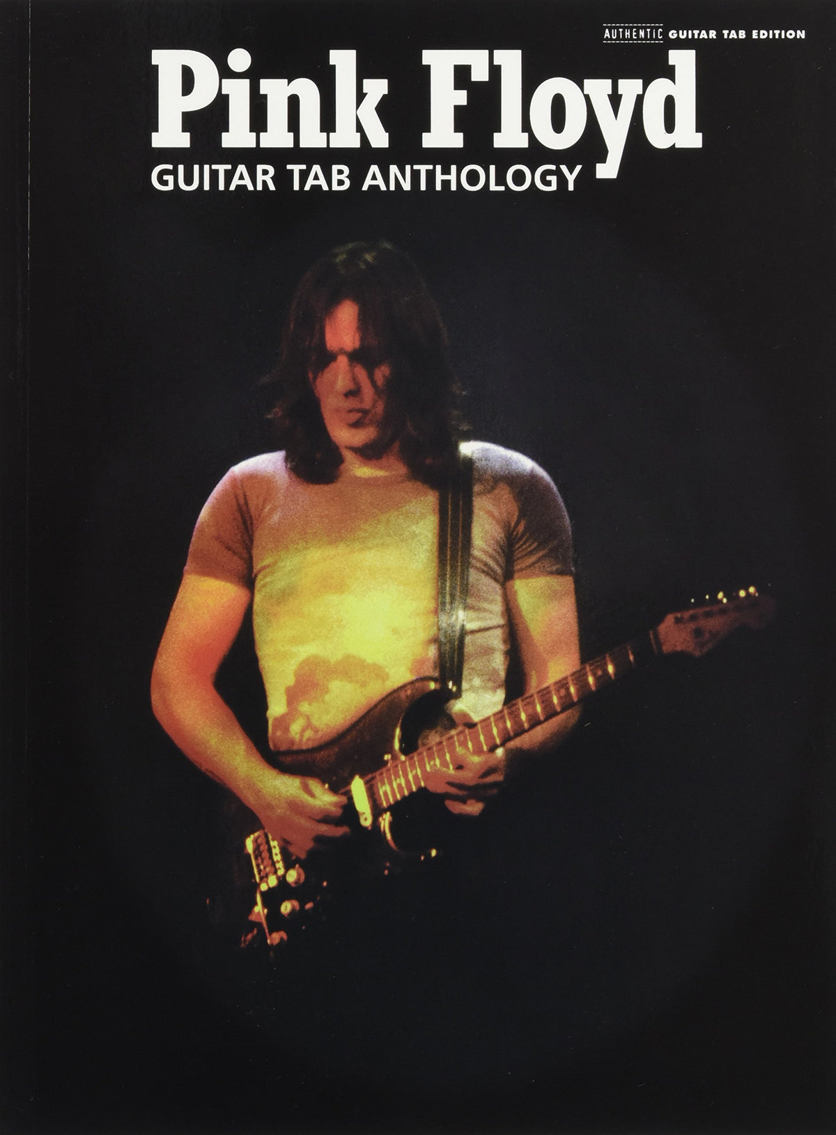 Pink Floyd -- Guitar TAB Anthology: Guitar TAB