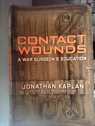 Contact Wounds: A War Surgeon's Education