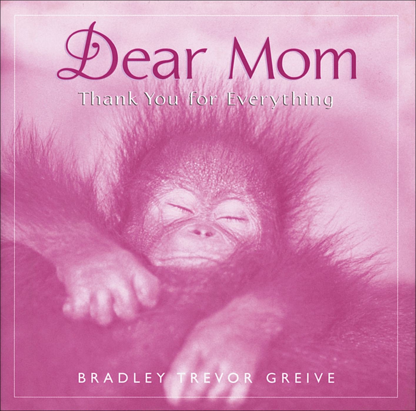 Dear Mom Thank You For Everything
