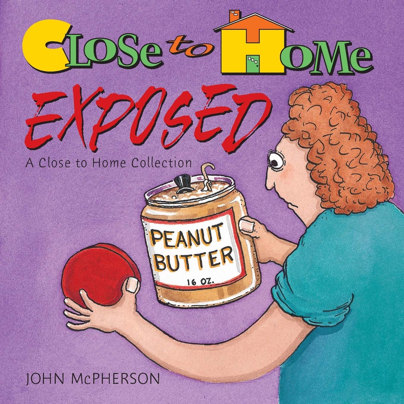 Close To Home Exposed, A Close To Home Collection