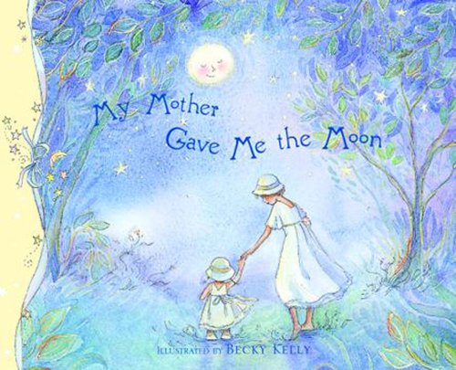 My Mother Gave Me The Moon - 5265