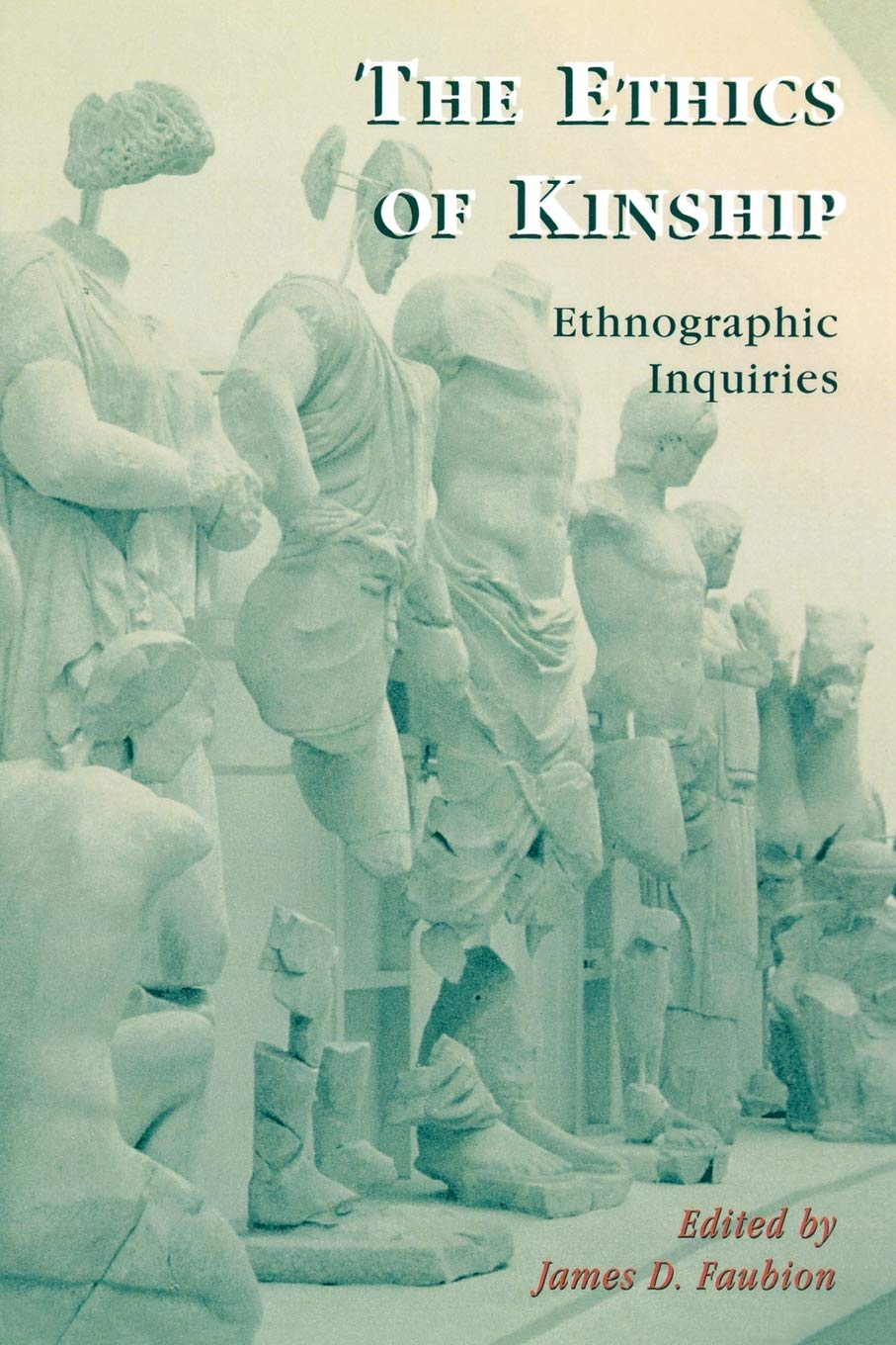 The Ethics of Kinship: Ethnographic Inquiries (Alterations) - 7233