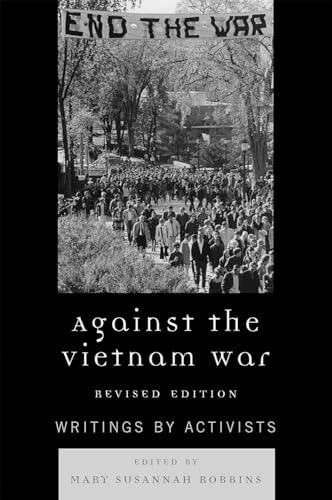 Against the Vietnam War: Writings by Activists