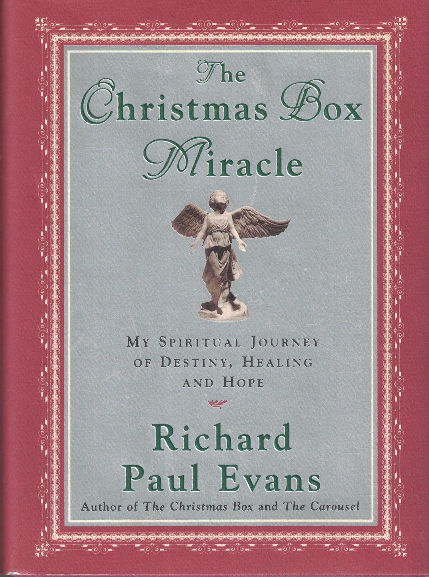 The Christmas Box Miracle: My Spiritual Journey of Destiny, Healing and Hope