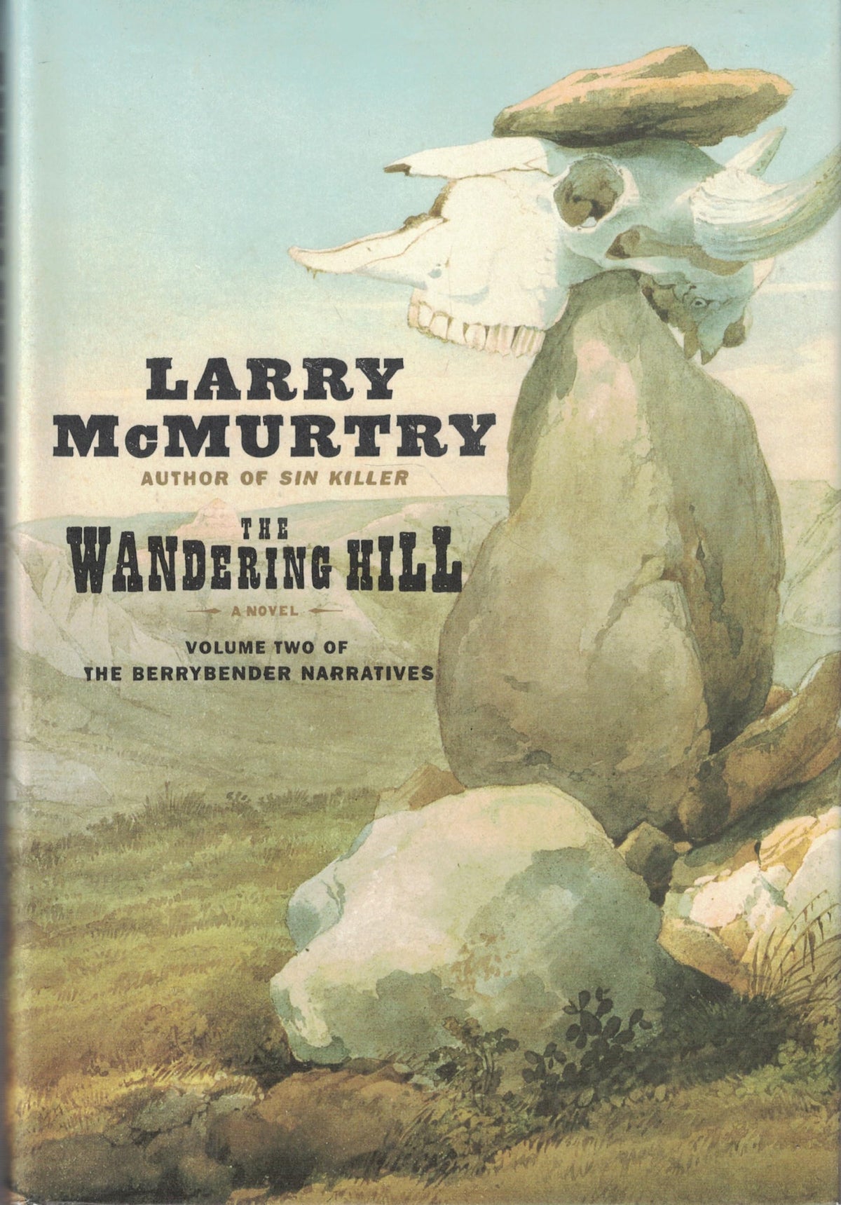 The Wandering Hill (Berrybender Narrative, Bk 2)
