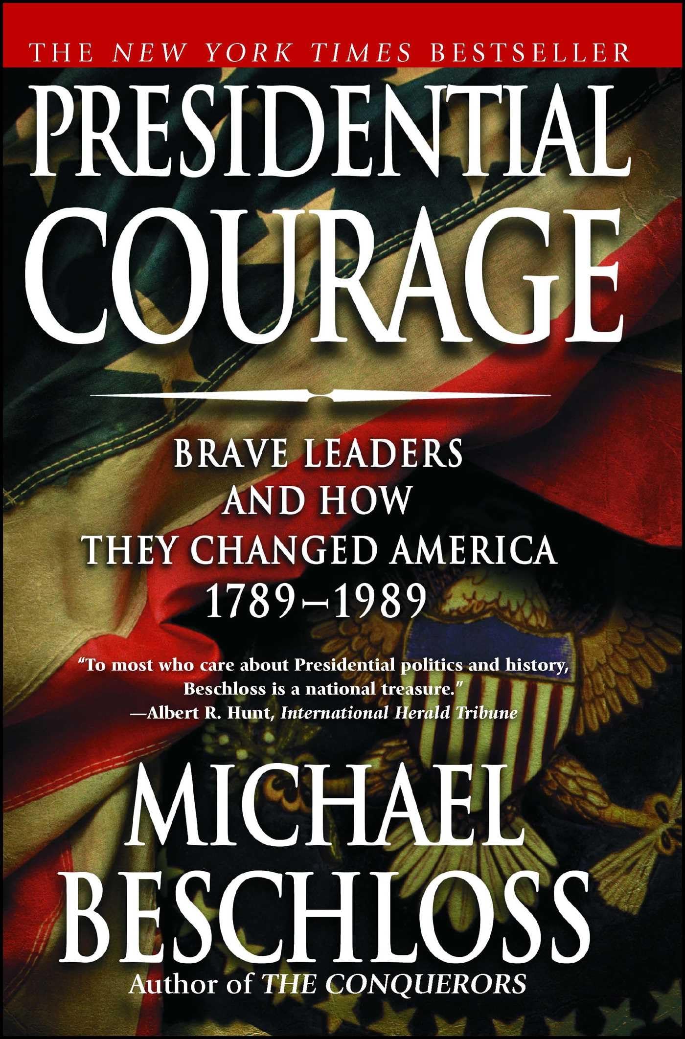 PRESIDENTIAL COURAGE: BRAVE LEAD