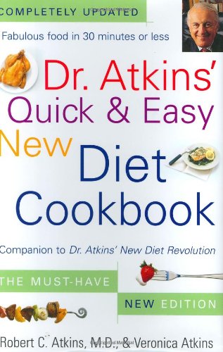 Dr. Atkins' Quick & Easy New Diet Cookbook: Companion to Dr. Atkins' New Diet Revolution - 2932