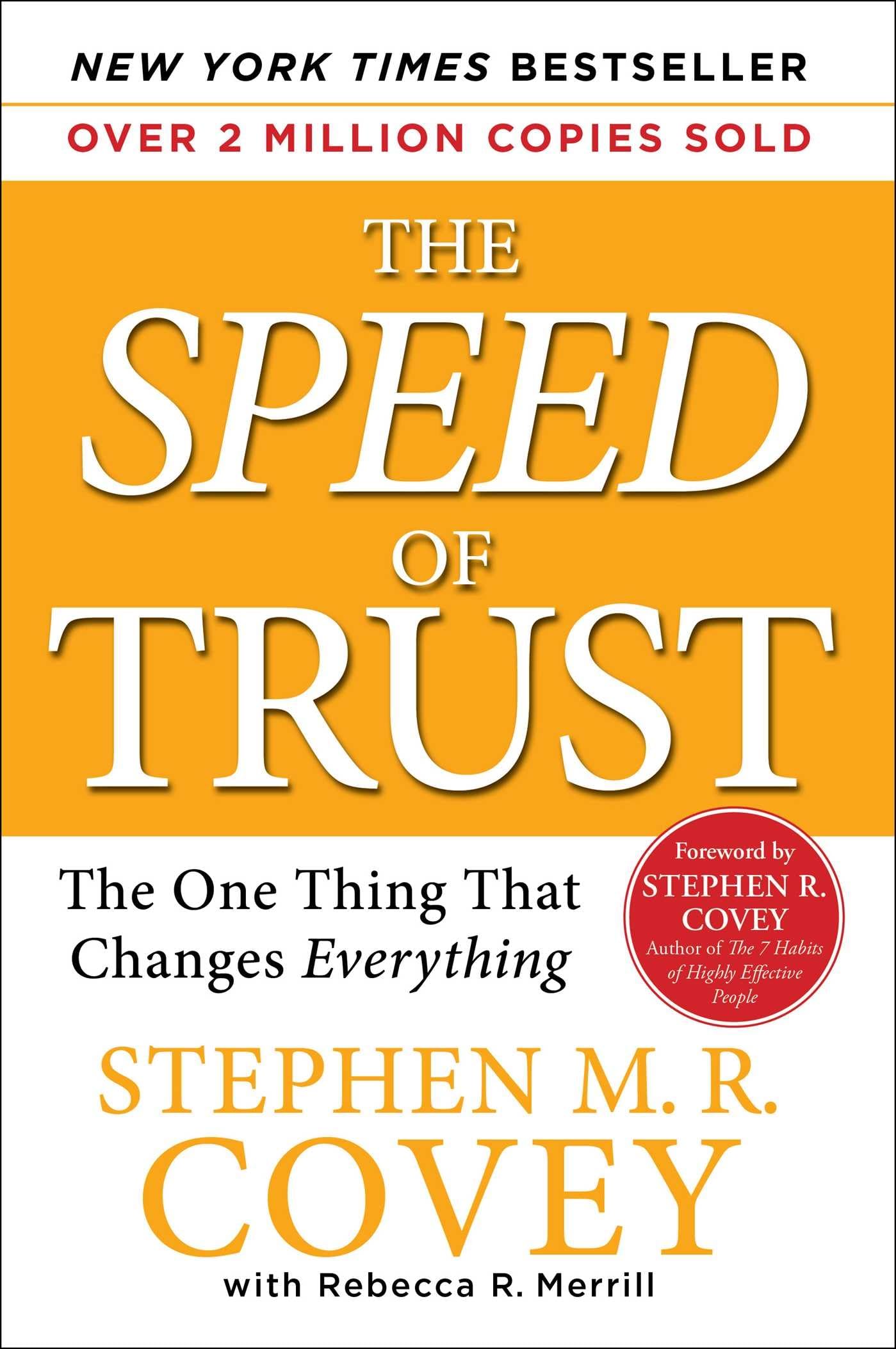 The Speed of Trust: The One Thing that Changes Everything - 4621