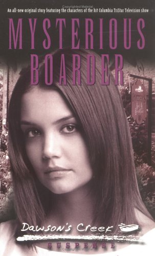 Dawson's Creek: Mysterious Boarder