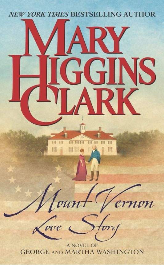 MOUNT VERNON LOVE STORY: A NOVEL - 8341