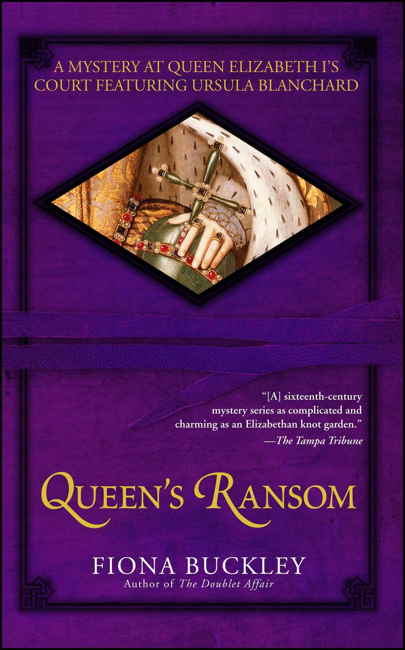 Queen's Ransom: A Mystery at Queen Elizabeth I's Court Featuring Ursula Blanchard (Ursula Blanchard Mysteries (Paperback)) - 837