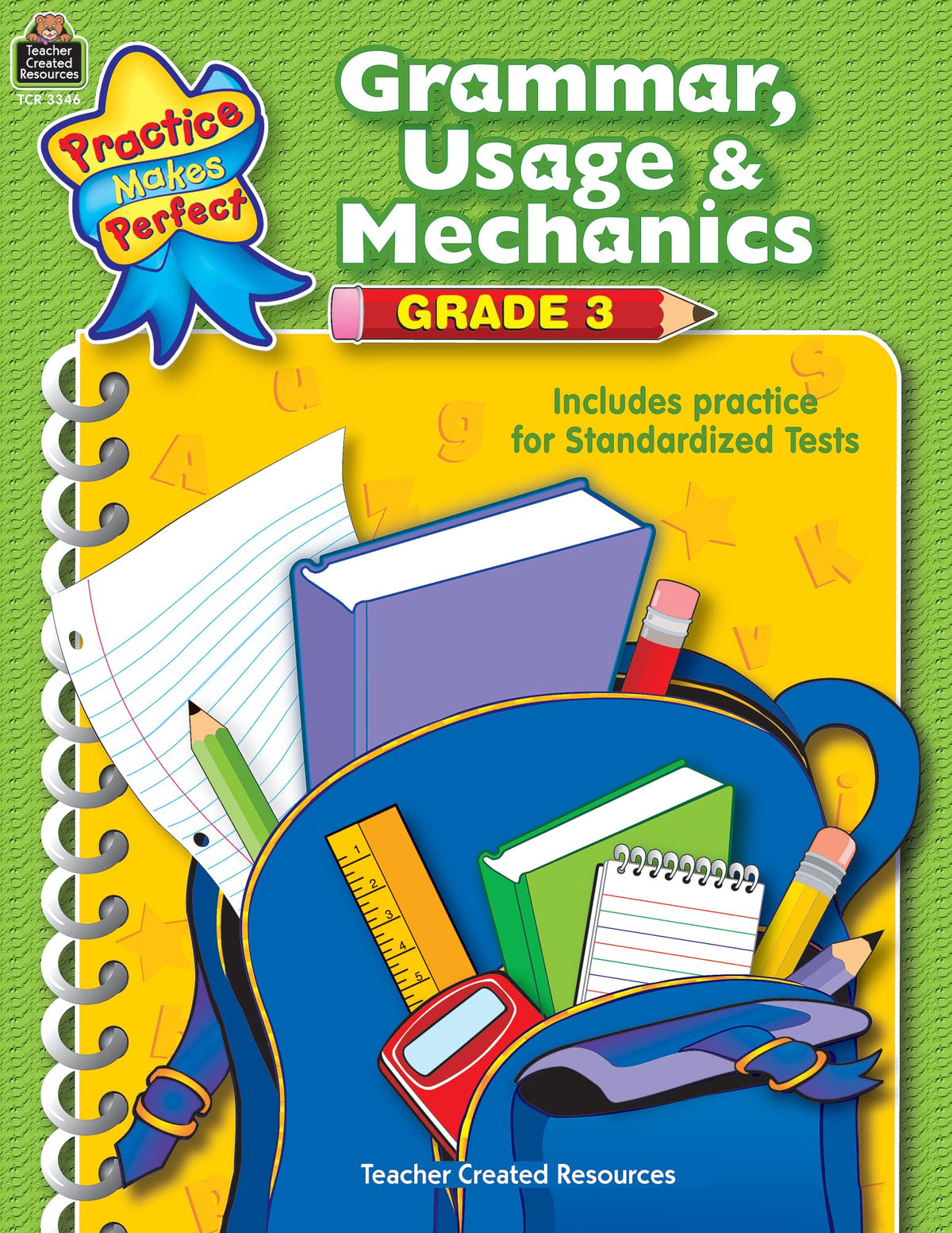 Teacher Created Resources Practice Makes Perfect: Grammar, Usage & Mechanics Grade 3, 2nd Edition (TCR3346) (Language Arts)