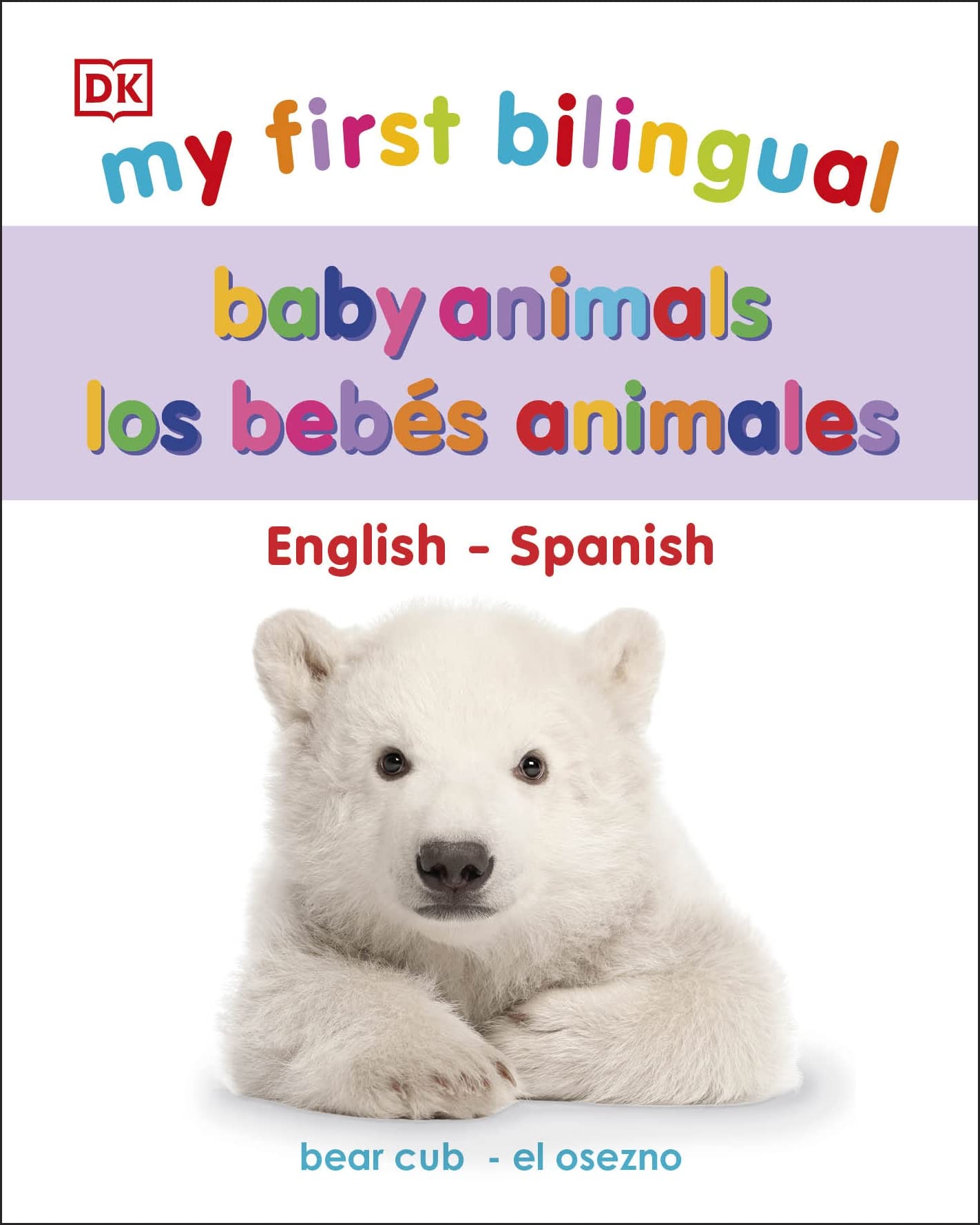 My First Bilingual Baby Animals (My First Board Books)