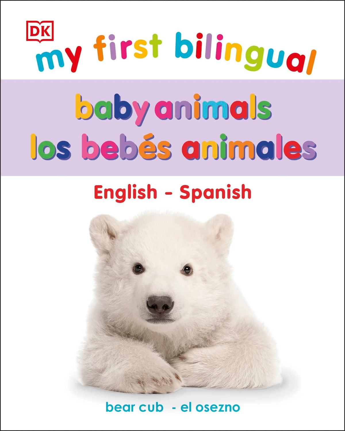 My First Bilingual Baby Animals (My First Board Books)