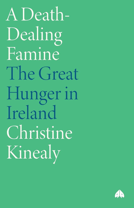 A Death-Dealing Famine: The Great Hunger in Ireland - 5254