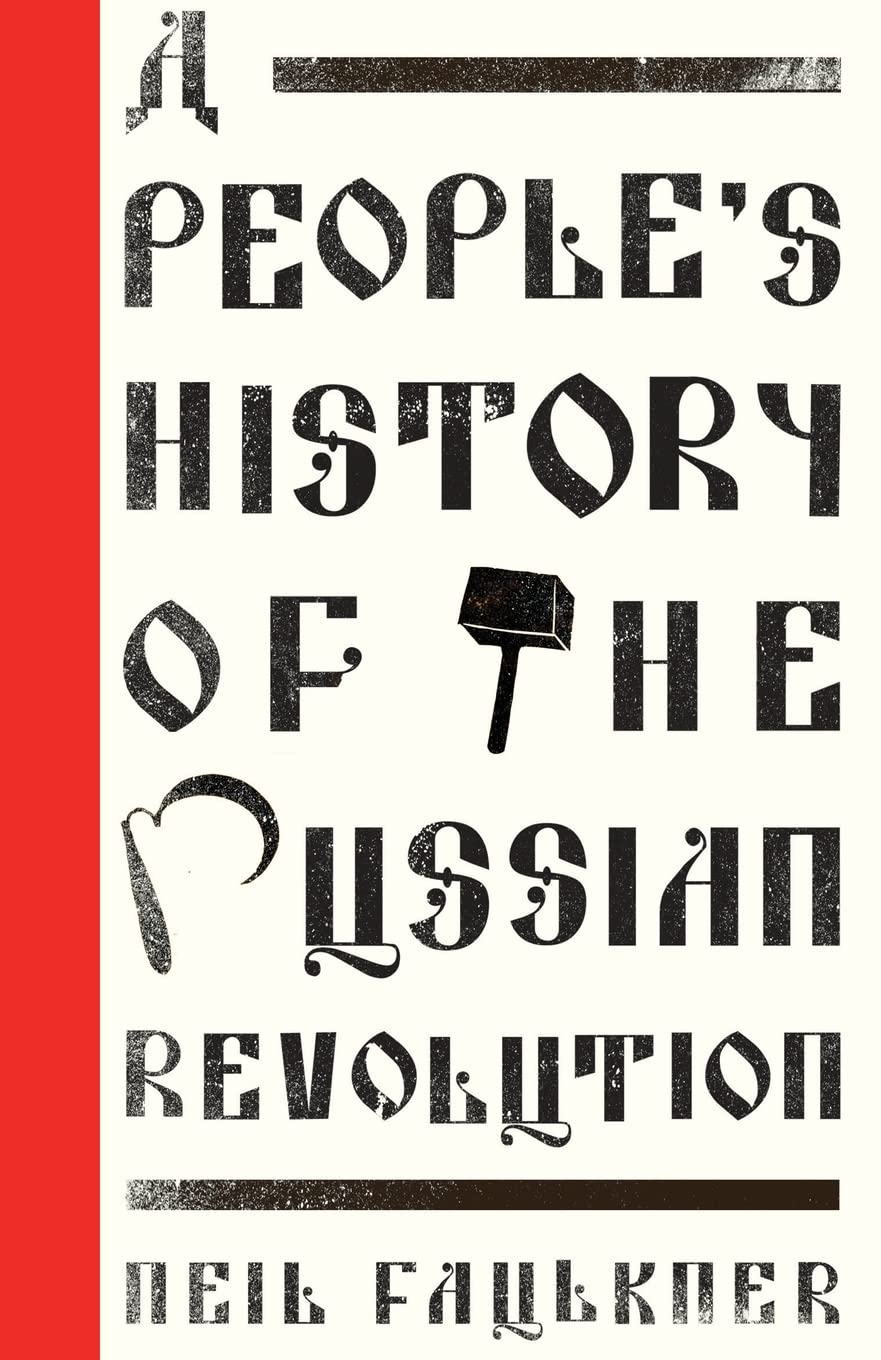 A People's History of the Russian Revolution (Left Book Club) - 3616