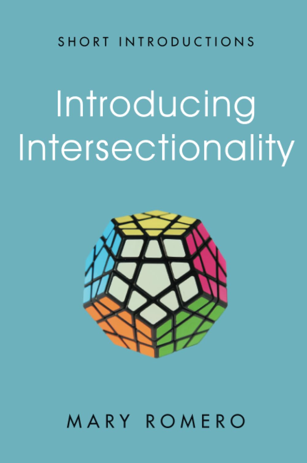 Introducing Intersectionality (Short Introductions)