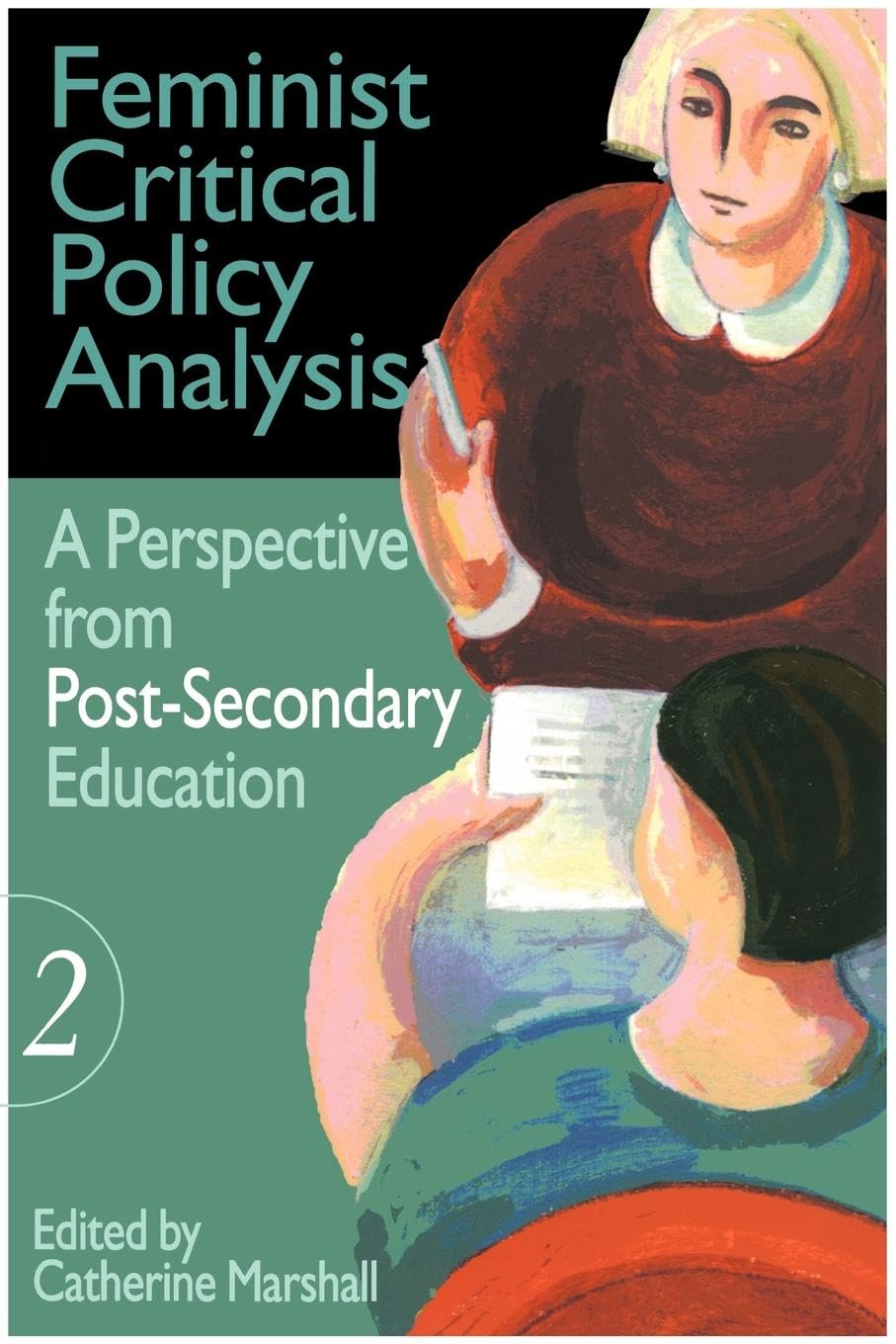 Feminist Critical Policy Analysis II (Educational Policy Perspectives Series) (Volume 0)