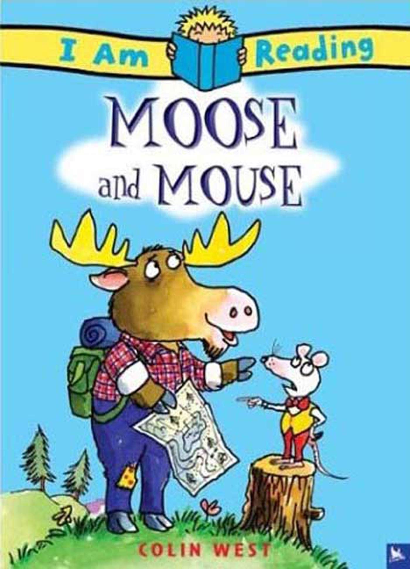 I Am Reading: Moose and Mouse: Moose and Mouse