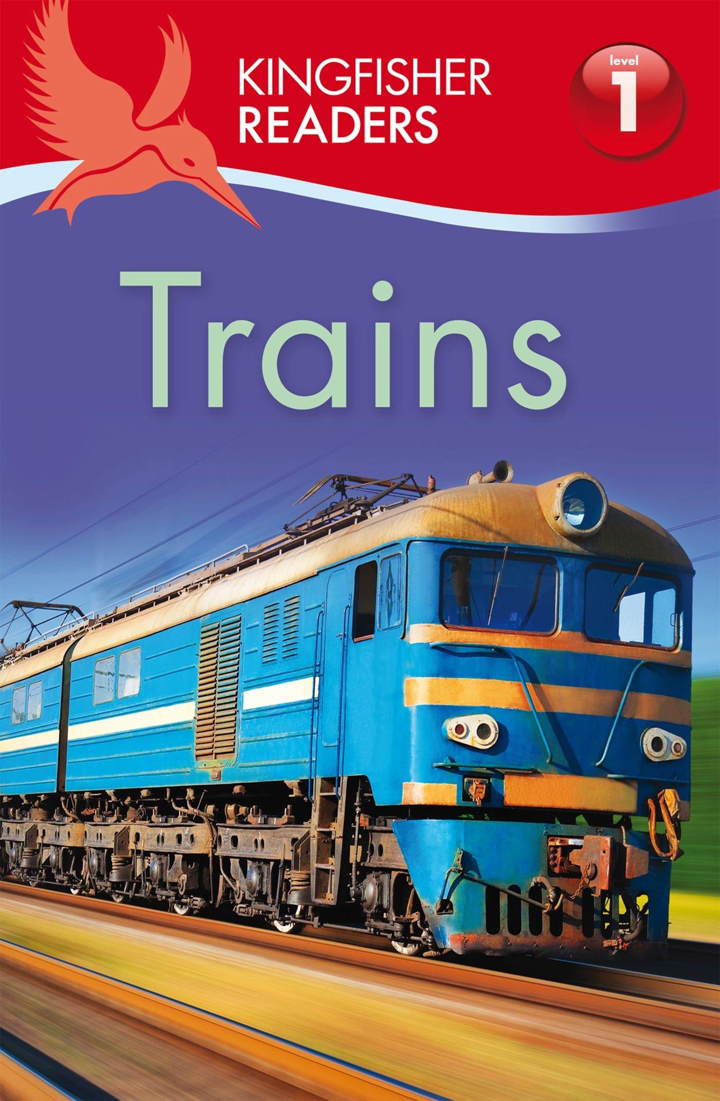 Kingfisher Readers L1: Trains